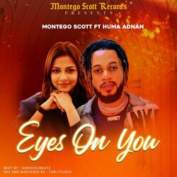 Eyes on you (feat. Huma Adnan)