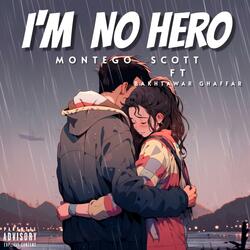 I'm No Hero (feat. Bakhtawar Ghaffar)
