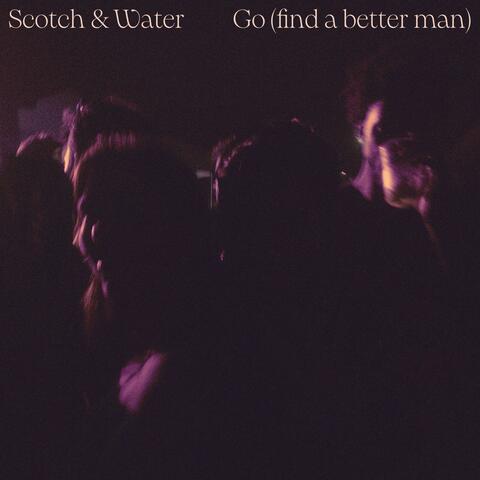 Go (find a better man)