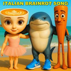 Italian Brainrot Song (Tralalero Tralala, Ballerina Cappuccina, Tung Tung Tung Sahur)