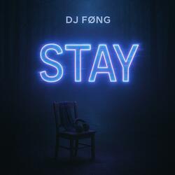 Stay