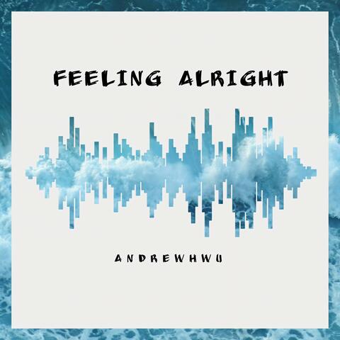 Feeling Alright