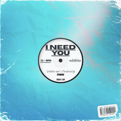 I Need You