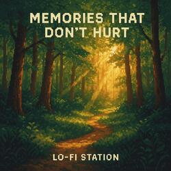 Memories That Don’t Hurt