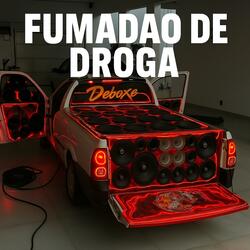 FUMADÃO DE DROGA (ELETROFUNK)