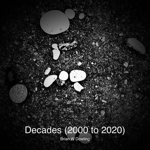 Decades (2000 to 2020)