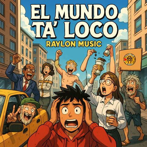 El Mundo Ta' Loco