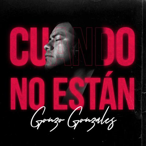 Cuando No Estan