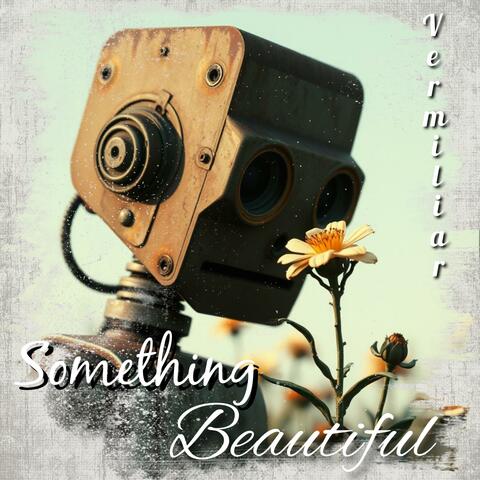 Something Beautiful