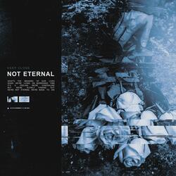 Not Eternal