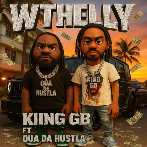 WTHelly (Freestyle) (feat. Qua Da Hustla)