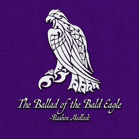 The Ballad of the Bald Eagle
