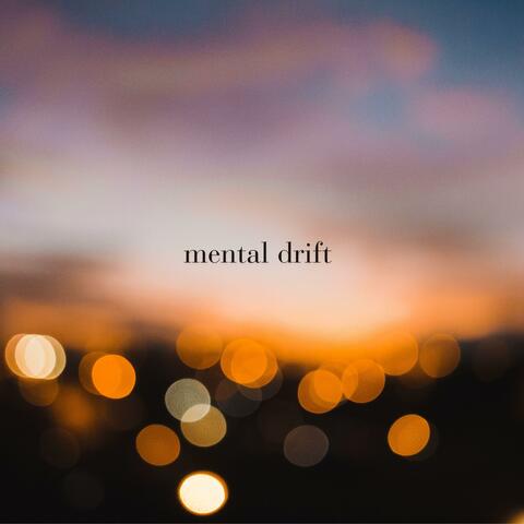 mental drift