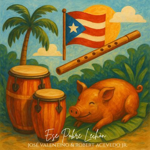 Ese Pobre Lechón (feat. Robert Acevedo Jr.)