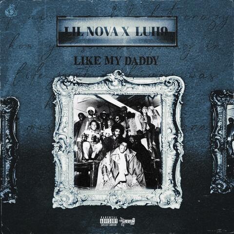 Like My Daddy (feat. Luh9)