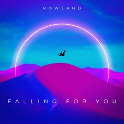 Falling For You