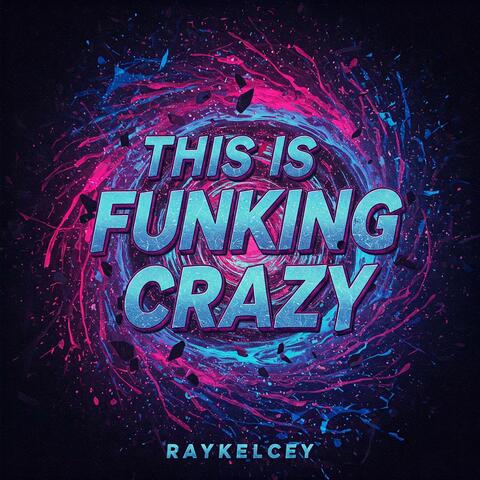 This is Funking Crazy