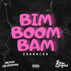 Bim Boom Bam (Guaracha) (feat. Nestor Salvatierra)