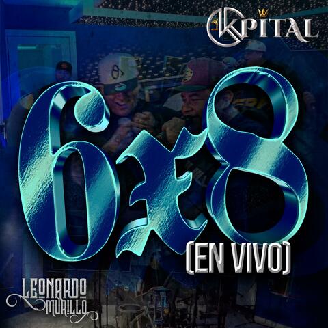 6x8 (feat. Grupo La Kpital) [En vivo]