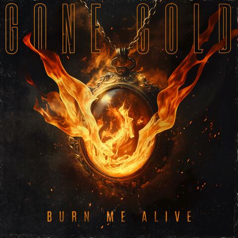 Burn Me Alive