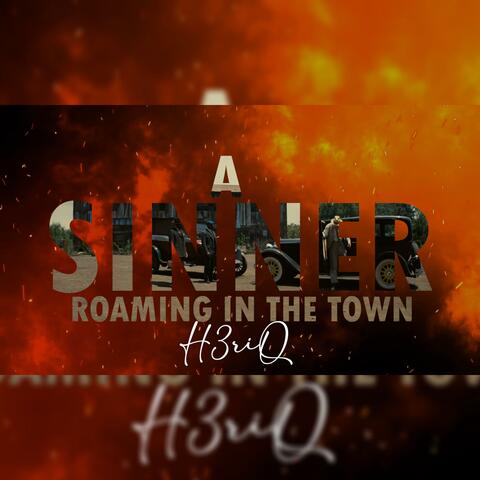 A Sinner Roaming In The Town