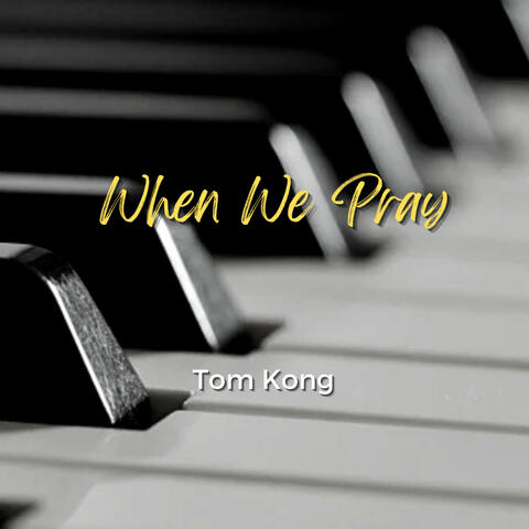 When We Pray
