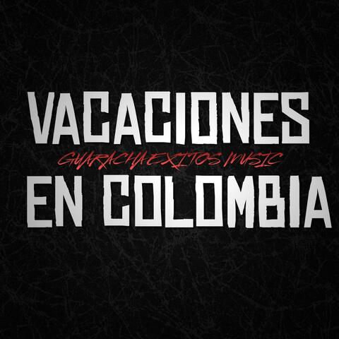 VACACIONES EN COLOMBIA
