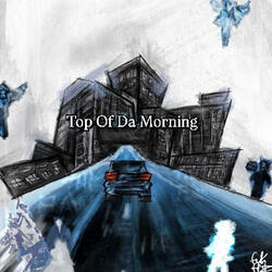 Top Of Da Morning