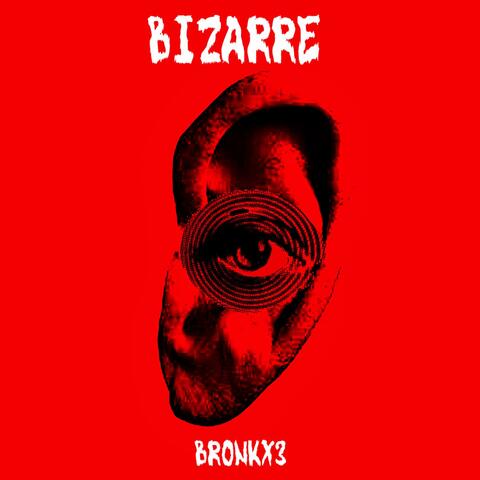 BIZARRE