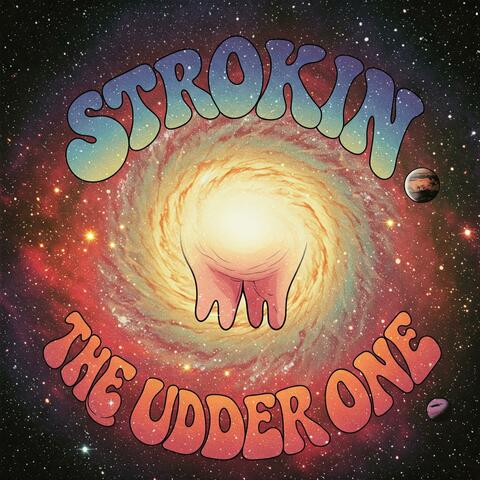 Strokin The Udder One