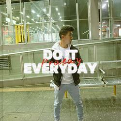 Do it everyday