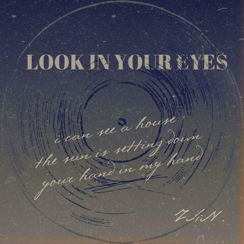 Look in Your Eyes