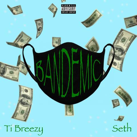BANDEMIC (feat. Seth)