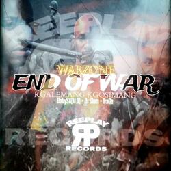 END OF WAR(Kgosimang diss)