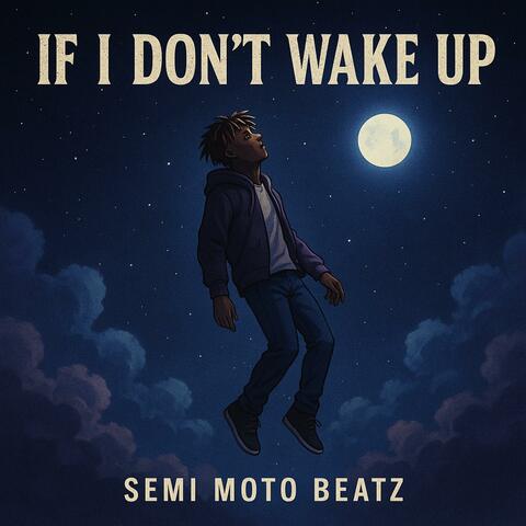 If I Dont Wake Up (Radio Edit)