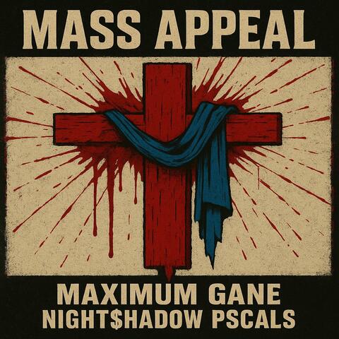 Mass Appeal (feat. Night$hadow & Pscals)