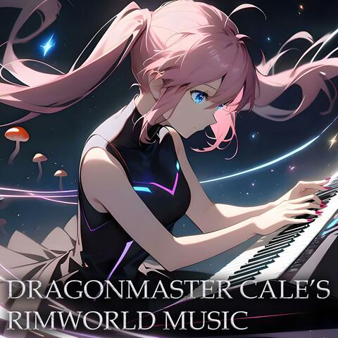 RimWorld inspired music from Dragonmaster Cale