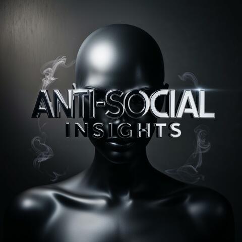 Anti-Social Insights