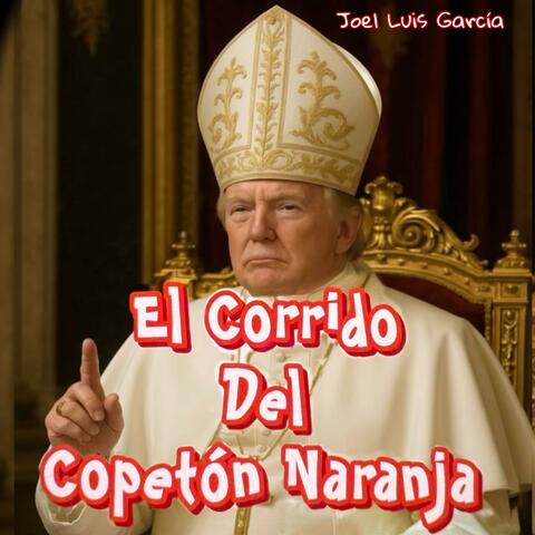 El Corrido Del Copetón Naranja