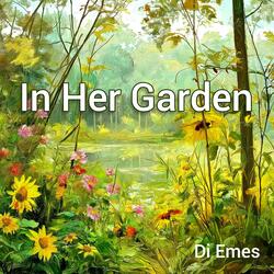In Her Garden