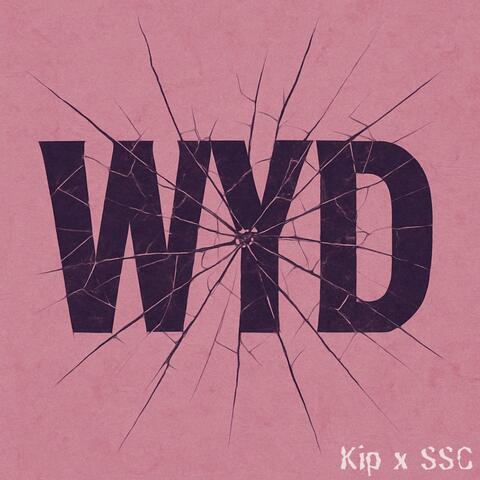 WYD (feat. SSC)