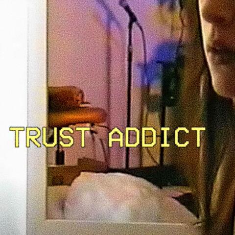 Trust Addict (feat. SLVG)