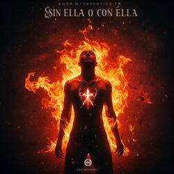 Sin ella o con ella