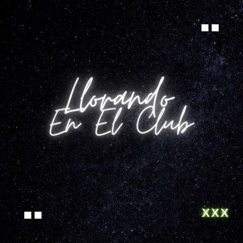 Llorando en el club