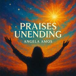 Praises Unending