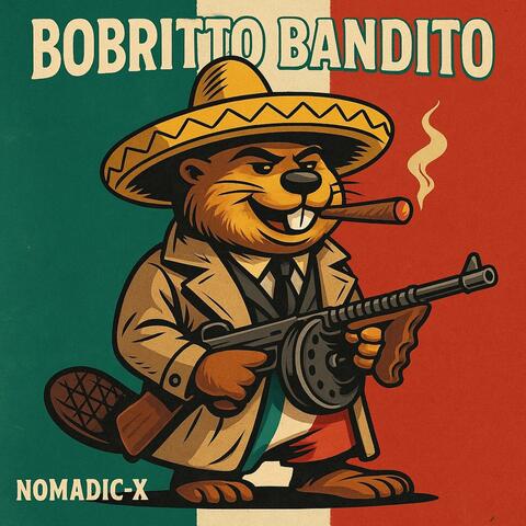 Bobritto Bandito (Italian Brainrot)