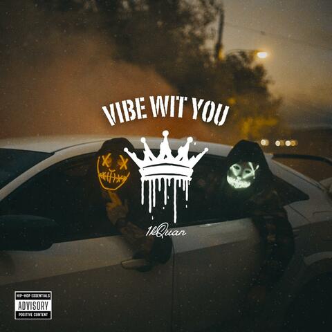 Vibe wit you