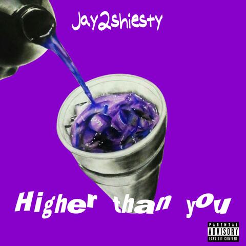 Higher than you