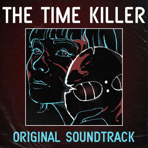 The Time Killer (Original Game Soundtrack)