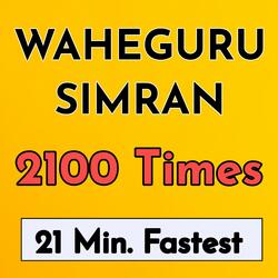 Waheguru Simran 2100 Baar Fastest